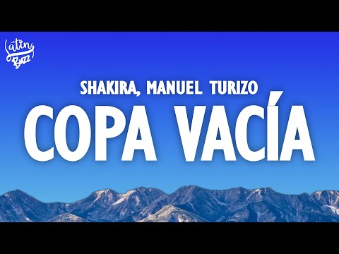 Shakira, Manuel Turizo - Copa Vacía (Letra)