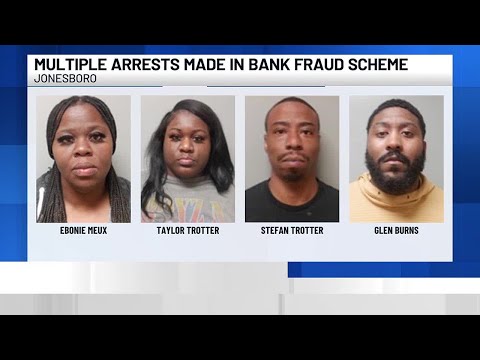 Multiple arrests made in bank fraud investigation