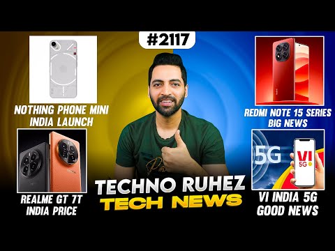 Nothing Mini Phone😱,Vi 5G India😍,iQOO Z10 Launch,realme GT 7T Price,Google I/O,Samsung S25 Edge