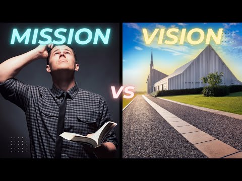 Mission vs Vision: What Every Church Planter Gets Wrong!