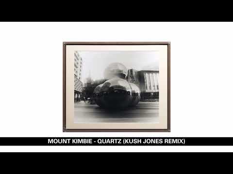 Mount Kimbie, Kai Campos - Quartz (Kush Jones Remix)