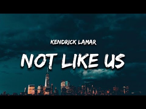 [1 HOUR] Kendrick Lamar - Not Like Us (Lyrics) (Drake Diss)