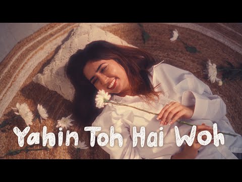 Yahin Toh Hai Woh | Official Music Video | Akanksha Bhandari