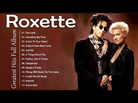 Roxette Greatest Hits Full Album 2023 - Best Of Roxette