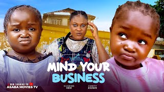 MIND YOUR BUSINESS 1 - EBUBE OBIO, (New Movie)  - 2025 Latest Nollywood Movie