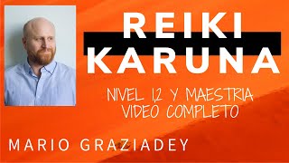 Karuna Reiki - Niveles 1,2 y Maestría - Vídeo Completo