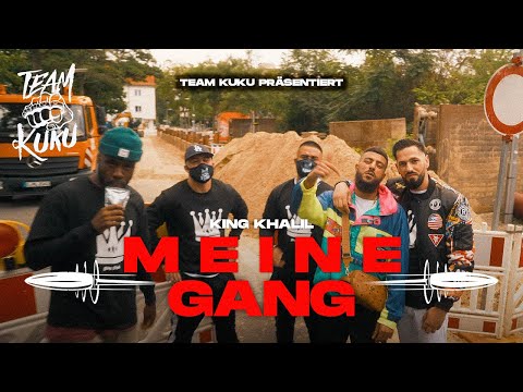 KING KHALIL - MEINE GANG (Prod By ISY BEATZ, C55 & ESHINO)