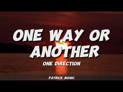 One Direction - One Way or another ( Lyrics )