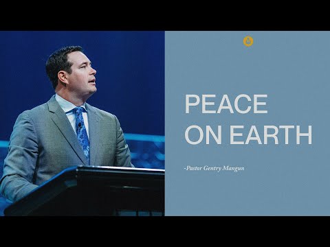 Peace on Earth | Gentry Mangun