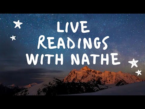 Live readings with Nathe