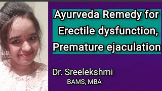 AYURVEDA remedy for ERECTILE Dysfunction, Premature EJACULATION, How to increase SPERM COUNT