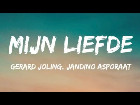 Gerard Joling & Jandino Asporaat - Mijn Liefde (Songtekst/Lyrics)