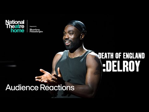 Death of England :Delroy | Audience Reactions | National Theatre at Home