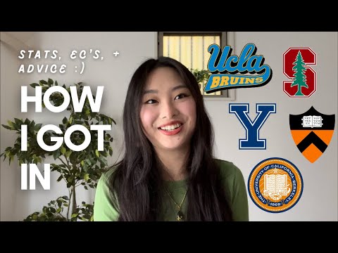 HOW I GOT INTO YALE, STANFORD, PRINCETON & UCLA/BERKELEY | your one-stop guide to everything college