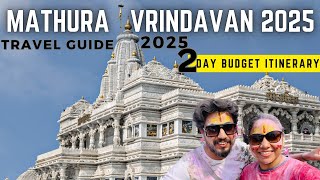 Mathura Vrindavan Travel Guide  : 2-Day Budget Itinerary | Complete Plan | Vrindavan Places