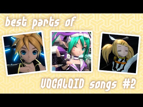 BEST PARTS OF VOCALOID SONGS #2