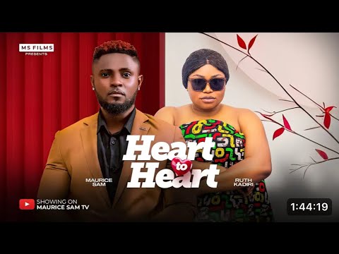 HEART TO HEART- Maurice Sam, Ruthkadiri  Latest 2025 Nigerian Movie #ruthkadiri247 #mauricesam