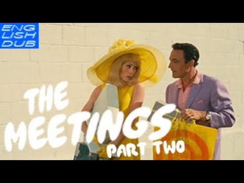 [English Dub] The Meetings/Les recontres (Part Two) from Les Demoiselles de Rochefort