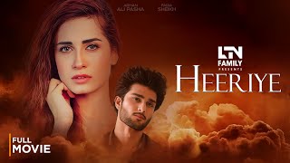 Heeriye Full Movie [HEART TOUCHING LOVE STORY]