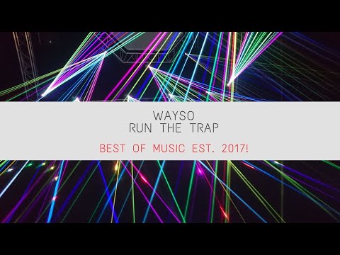 [Trap] Wayso- Run The Trap (Dope Release)