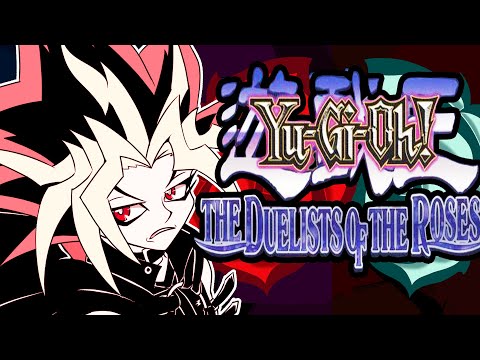 Duelists of the Roses - Yugioh's Missed Potential (Retrospective)