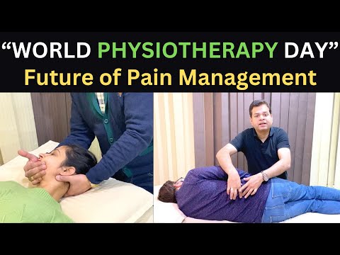 Physiotherapy  Future of Pain Relief, World Physiotherapy Day, Role of Physiotherapist in Society