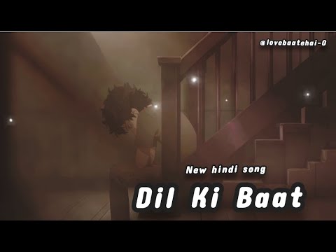 New hindi song 2025 | Dil ki baat |Laqshay Kapoor | official music bollywood