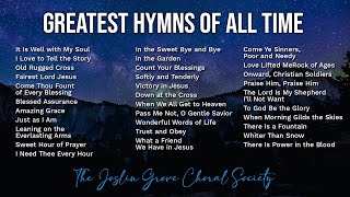 The Greatest Hymns of All Time - It Is Well with My Soul, Blessed Assurance and more Gospel Music!