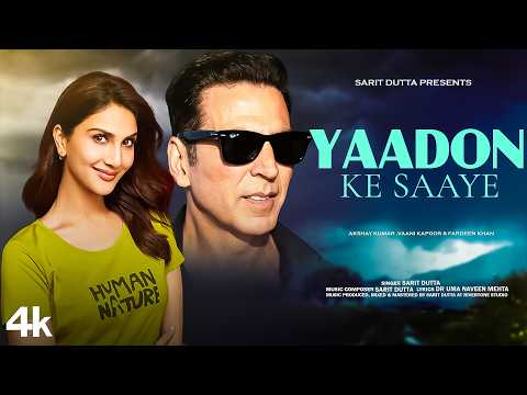 New Song 2024 | Yaadon Ke Saaye | Akshay Kumar | Vaani Kapoor | Fardeen Khan | Hindi Romantic Song