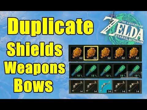 Duplicate Weapons Shields and Bows Zelda Tears of The Kingdom