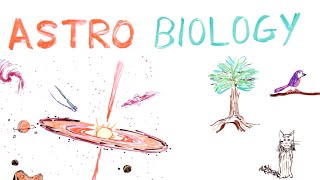 What is Astrobiology?