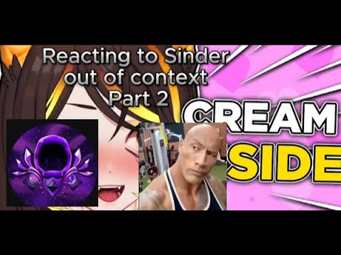 Reacting to sinder out of context part 2