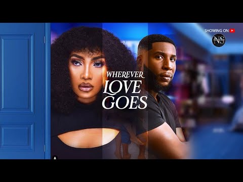 WHEREVER LOVE GOES (STELLA UDEZE & MIKE UCHEGBU): LATEST NIGERIAN MOVIE 2025 | AFRICAN MOVIE 2025