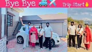 Bye Bye✈️🚙 | Trip Start 😍 | Anmol Bhullar | Vlog