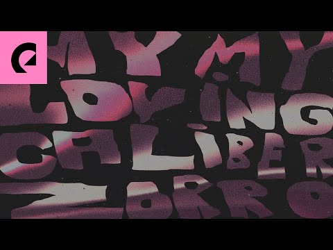 Loving Caliber feat. Zorro - My My