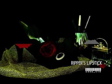 RIPPER'S LIPSTICK / code_418