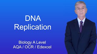 A Level Biology Revision "DNA Replication"