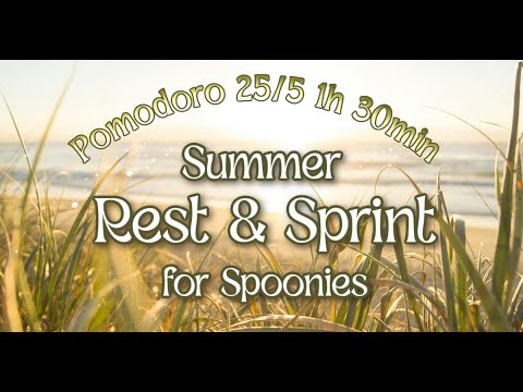 Summer Rest and Sprint for spoonies 25/5 Pomodoro