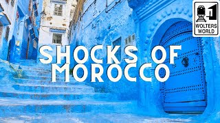 Visit Morocco: 15 Culture Shocks of Morocco