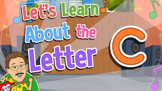 Let's Learn About the Letter c | Jack Hartmann Alphabet Song