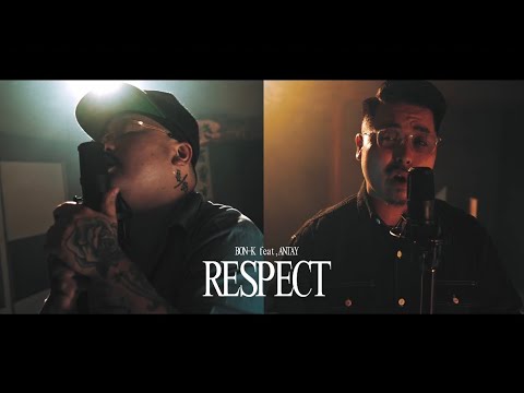 BON-K【RESPECT】(feat.Antay)"Official Music Video"