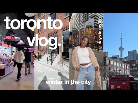 life in toronto | thrifting, being productive, wholesome days & best friend visits *winter vlog*