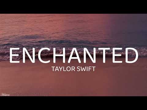 Taylor Swift - Enchanted (Lyrics)