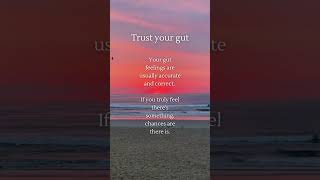 Trust your gut. Your gut feelings are.. #shorts #healingquotes #quotesaboutlifelessons #lifelessons