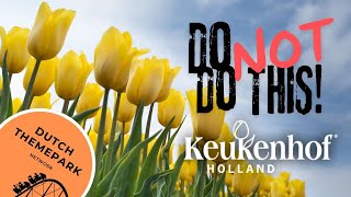 Top 10 Rookie Mistakes to Avoid at Keukenhof