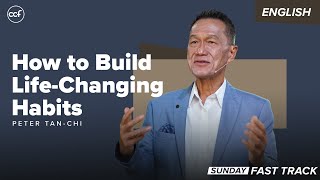 How to Build Life-Changing Habits | Sunday Fast Track