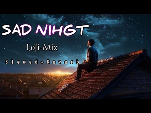 Alone Night Mashup | Arijit Singh | Slowed & Reverb Mashup 2025 heart touching |Bollywood #Lofisong