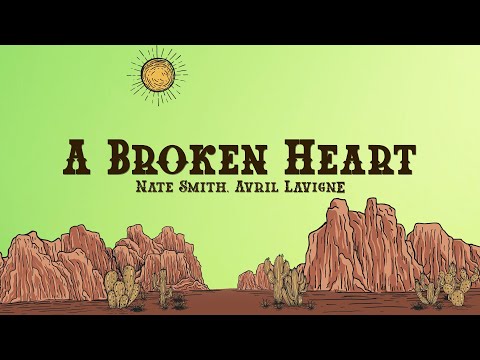 Nate Smith - Can You Die From a Broken Heart (Lyrics) feat. Avril Lavigne