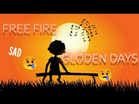 FREE FIRE GOLDEN DAYS 😢 | FREE FIRE SAD || GOLDEN DAYS 🌄