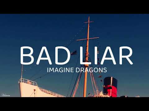 Imagine Dragons - Bad Liar (Lyrics)